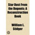 Star Dust from the Dugouts; a Reconstruction Book