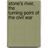 Stone's River, the Turning-point of the Civil War