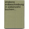 Strabons Erdbeschreibung in Siebenzehn Buchern... door Strabon