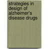 Strategies in design of Alzheimer's disease drugs door Arpita Yadav