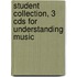 Student Collection, 3 Cds For Understanding Music