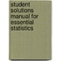 Student Solutions Manual for Essential Statistics