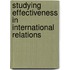 Studying Effectiveness in International Relations