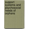 Support Systems and Psychosocial Needs of Orphans door Roswitta Gatsi