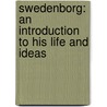 Swedenborg: An Introduction to His Life and Ideas door Gary Lachman