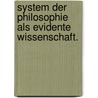 System der Philosophie als evidente Wissenschaft. door Jakob Friedrich Fries