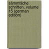 Sämmtliche Schriften, Volume 15 (German Edition) by Luther Martin