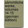 Sämmtliche Werke, Volumes 14-15 (German Edition) door Auffenberg Joseph