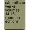 Sämmtliche Werke, Volumes 14-15 (German Edition) by Auffenberg Joseph