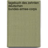 Tagebuch des Zehnten Deutschen Bundes-Armee-Corps by L. Von Sichart