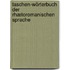 Taschen-Wörterbuch der Rhætoromanischen Sprache