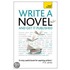 Teach Yourself Write a Novel and Get it Published