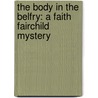 The Body in the Belfry: A Faith Fairchild Mystery door Katherine Hall Page
