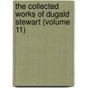 The Collected Works Of Dugald Stewart (Volume 11) door Dugald Stewart