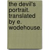 The Devil's Portrait. Translated by E. Wodehouse. by Anton Giulio Barrili