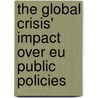 The Global Crisis' Impact Over Eu Public Policies by Romeo-Victor Ionescu