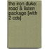 The Iron Duke: Read & Listen Package [with 2 Cds]