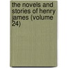 The Novels and Stories of Henry James (Volume 24) door James Henry James