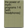 The Power of Myth: Programs 1-6 [With Headphones] by Joseph Campbell