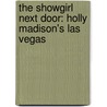The Showgirl Next Door: Holly Madison's Las Vegas door Holly Madison