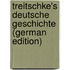 Treitschke's Deutsche Geschichte (German Edition)