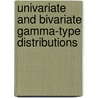 Univariate And Bivariate Gamma-type Distributions door Abdus Saboor