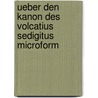 Ueber den Kanon des Volcatius Sedigitus microform door Ladewig