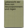 Uebersicht der flora von Neuvorpommern und Rügen by Zabel Hermann