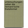 Untersuchungen Ueber Die Riemann'sche Thetaformel by Prym Friedrich