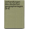 Verhandlungen Des Deutschen Geographentages (8-9) by B??cher Group