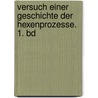 Versuch einer Geschichte der Hexenprozesse. 1. Bd door Schwager