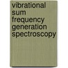 Vibrational Sum Frequency Generation Spectroscopy door Himali Jayathilake