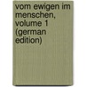 Vom Ewigen Im Menschen, Volume 1 (German Edition) door Scheler Max