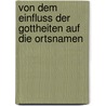 Von dem Einfluss der Gottheiten auf die Ortsnamen by Theodor Sigismund Panofka