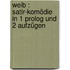 Weib : Satir-Komödie in 1 Prolog und 2 Aufzügen