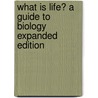 What Is Life? a Guide to Biology Expanded Edition door University Jay Phelan