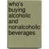 Who's Buying Alcoholic and Nonalcoholic Beverages