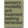 Women's morbidity and treatment seeking behaviour door Soma Kundu