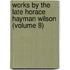 Works by the Late Horace Hayman Wilson (Volume 8)