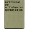 Zur Kenntniss Der Echinorhynchen (German Edition) door Carl Baltzer