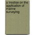a Treatise on the Application of Marine Surveying