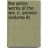 the Entire Works of the Rev. C. Simeon (Volume 8)