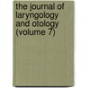 the Journal of Laryngology and Otology (Volume 7) door General Books