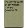 the Naval Tracts of Sir William Monson (Volume 3) by William Monson