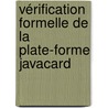 vérification formelle de la plate-forme JavaCard door SimãO. Melo De Sousa