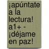 ¡Apúntate a la lectura! A1+ - ¡Déjame en paz! door Manuel Vila Baleato