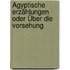 Ägyptische Erzählungen oder Über die Vorsehung