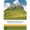 Ï¿½Uvres Complï¿½Tes De Voltaire, Volume 17 door Louis Moland