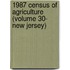 1987 Census of Agriculture (Volume 30- New Jersey)