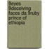 9Eyes 9Deceiving Faces Da 9Ruby Prince of Ethiopia